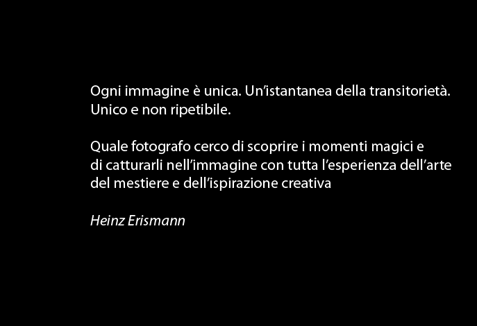 Ogni immagine &egrave; unica. Un&rsquo;istantanea della transitoriet&agrave;. Unico e non ripetibile.